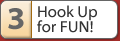 Hook Up for FUN